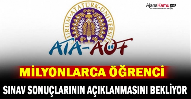 ATAAÖF Bahar Dönemi Vize Sonuçları Ne Zaman Açıklanacak?
