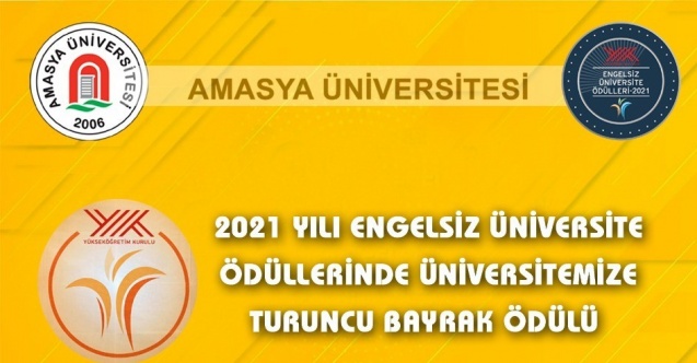 Amasya Üniversitesine ‘Turuncu Bayrak’ ödülü