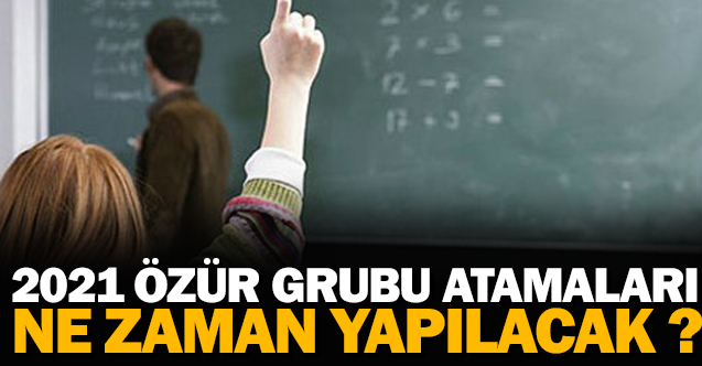 Eş durumu (özür grubu) atamaları 2021 ne zaman yapılacak?