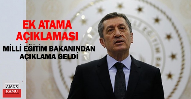 Milli Eğitim Bakanı Ziya Selçuk’tan ek atama açıklaması