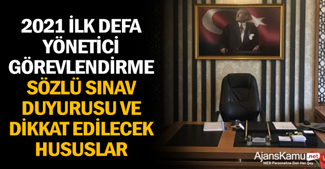 2021 İlk Defa Yönetici Görevlendirme Sözlü Sınav Duyurusu