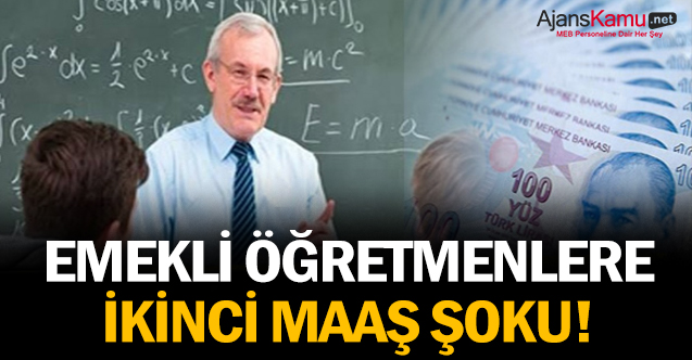 Emekli öğretmenlere şok! Maaşları kesilecek