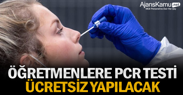 Öğretmenlere Pcr Testi Ücretsiz Yapılacak