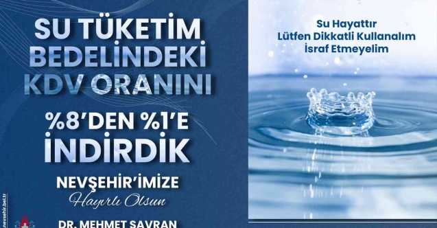 Nevşehir’de su tüketim bedelindeki KDV oranı yüzde 1’e düşürüldü