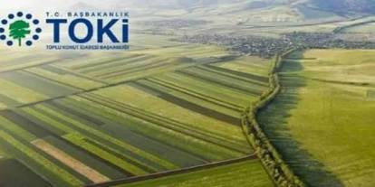 TOKİ O Tarihte 252 Arsayı Satışa Çıkartacak