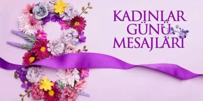 8 Mart Kadınlar Günü Kutlama Mesajları